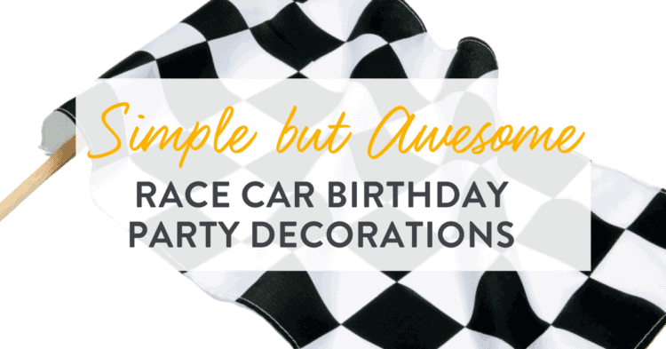 Race Car Birthday Decoration Ideas